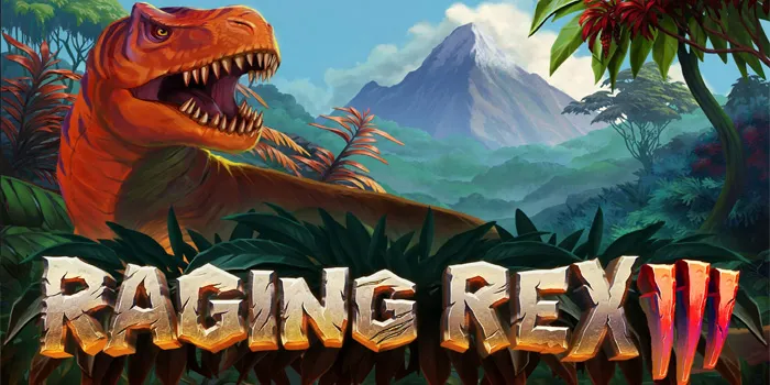 Raging Rex 3 - Jelajahi Dinosaurus Dalam Slot Online Yang Menggemparkan