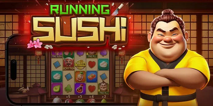 Running Sushi – Strategi Terbaik Untuk Jackpot Besar