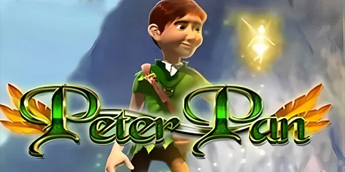 Peter Pan – Masuki Dunia Ajaib Slot dan Temukan Petualangan Tak Terbatas