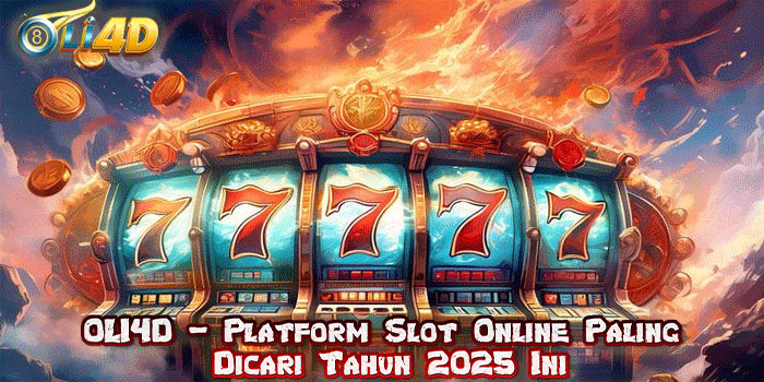 OLI4D - Platform Slot Online Paling Dicari Tahun 2025 Ini