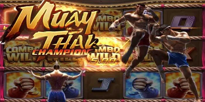 Strategi Untuk Menang Bermain di Slot Muay Thai Champion