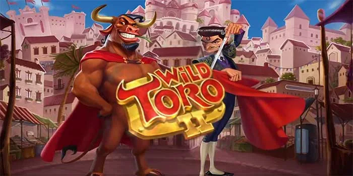 Cara Mendapat Jackpot Maksimal Bermain di Slot Wild Toro ll